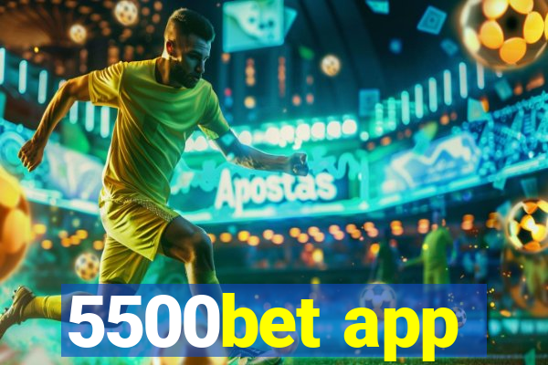 5500bet app